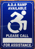 ADA RAMP AVILABLE PLEASE CALL SAFETY SIGN