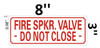 FIRE SPRINKLER VALVE -DO NOT CLOSE -Reflective !!!  Fire Department Sign FIRE SPRINKLER VALVE -DO NOT CLOSE -Reflective !!!  Fire Department Sign