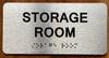 STORAGE ROOM SAFETY SIGN WITH RAISED LETTERS