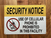 NYC SECURITY NOTICE USE OF CELLULAR PHONE IS PROHIBITED IN THIS FACILITY SIGN