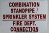 Combination Standpipe Sprinkler System FIRE Department Connection Sign