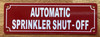 AUTOMATIC SPRINKLER SHUT-OFF COMPLIANCE SIGN FOR SPRINKLER SYSTEM