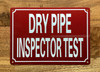 NYC DRY PIPE INSPECTOR TEST SIGN