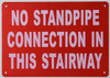 NO Standpipe Connection in This Stairway Hpd Sign NO Standpipe Connection in This Stairway Hpd Sign