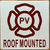 PV ROOF MOUNTED SAFETY SIGN/PHOTOVOLTAIC ROOF MOUNTED SYSTEM SAFETY SIGN
