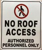HPD NO ROOF ACCESS AUTHORIZED PERSONNEL ONLY SIGN