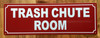TRASH CHUTE ROOM SAFETY SIGN