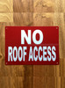 red-no-roof-access-screw-mount-sign.jpg