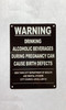 5x7-warning-drinking-alcohol-can-cause-birth-defects-metal-identification-sign.jpg