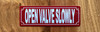 2x6-open-valve-slowly-metal-identification-sign.jpg
