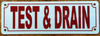 test-and-drain-2x6-white-aluminum-sign.jpg