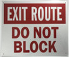 EXIT ROUTE DO NOT BLOCK  -Reflective !!!  Sign EXIT ROUTE DO NOT BLOCK  -Reflective !!!  Sign