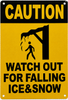 caution-watch-out-for-falling-snow-sign-5-x-7-inches-yellow-aluminum-sign.jpg