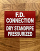 fd-connection-dry-standpipe-pressurized-sign-metal-wall-sign-10-x-12-inches.jpg