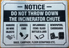 notice-do-not-throw-down-the-incinerator-chute-7-x-10-silver-aluminum-sign.jpg