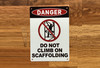 danger-do-not-climb-on-scaffold-sign-white-equipment-notice.jpg
