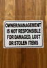 7x10-owner-management-is-not-responsible-for-damaged-lost-or-stolen-items-metal-identification-sign.jpg