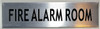 FIRE ALARM ROOM  - -BRUSHED ALUMINUM  Sign FIRE ALARM ROOM  - -BRUSHED ALUMINUM  Sign