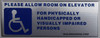 Please Allow Room ON Elevator for Physically Handicapped OR Visually IMPAIRED Persons Sign Please Allow Room ON Elevator for Physically Handicapped OR Visually IMPAIRED Persons Sign