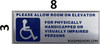 Please Allow Room ON Elevator for Physically Handicapped OR Visually IMPAIRED Persons Please Allow Room ON Elevator for Physically Handicapped OR Visually IMPAIRED Persons
