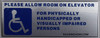 Please Allow Room ON Elevator for Physically Handicapped OR Visually IMPAIRED Persons   Fire Department Sign Please Allow Room ON Elevator for Physically Handicapped OR Visually IMPAIRED Persons   Fire Department Sign
