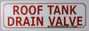 ROOF Tank Drain Valve Sign