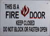 This is A FIRE Door Keep Closed Sign This is A FIRE Door Keep Closed Sign