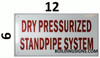 Dry PRESSURIZED Standpipe System   Fire Department Sign Dry PRESSURIZED Standpipe System   Fire Department Sign