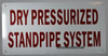 Dry PRESSURIZED Standpipe System Hpd Sign Dry PRESSURIZED Standpipe System Hpd Sign