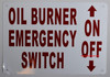 Oil Burner Emergency Switch Sign, Engineer Grade Reflective Aluminum Sign Oil Burner Emergency Switch Sign, Engineer Grade Reflective Aluminum Sign
