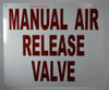 Manual AIR Release Valve , Engineer Grade Reflective Aluminum   Fire Department Sign
