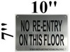 NO RE-Entry ON This Floor Signage NO RE-Entry ON This Floor Signage