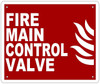 Fire Main Control Valve SIGN Fire Main Control Valve SIGN