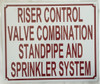 Riser Control Valve Combination Standpipe and Sprinkler System  Fire Department Sign