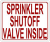 Sprinkler Shutoff Valve Inside Sign