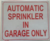Automatic Sprinkler in Garage ONLY   Signage Automatic Sprinkler in Garage ONLY   Signage