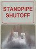 STANDPIPE SHUTOFF   Fire Department Sign STANDPIPE SHUTOFF   Fire Department Sign