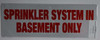 Sprinkler System in Basement ONLY Hpd Sign Sprinkler System in Basement ONLY Hpd Sign