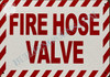FIRE Hose Valve Sign FIRE Hose Valve Sign