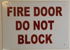 FIRE DOOR DO NOT BLOCK   Signage FIRE DOOR DO NOT BLOCK   Signage