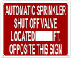 Automatic Sprinkler Shut off Valve Located_FT Opposite This Sign Automatic Sprinkler Shut off Valve Located_FT Opposite This Sign