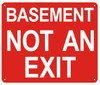 Basement NOT an EXIT Safety Sign