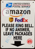 Please Ring Bell and if no Answer Leave Packages here Fire Deparment Sign