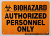 Biohazard Authorized Personnel Only Hotel Sign