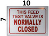 This FEED Test Valve is Normally Closed Fire Deparment Sign