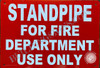Standpipe for FIRE Department USE ONLY Safety Sign