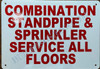 Combination Standpipe and Sprinkler Service All Floors Safety Sign