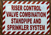 Riser Control Valve Combination Standpipe and Sprinkler System Safety Sign