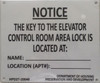 SIGN HPD KEY TO THE ELEVATOR CONTROL ROOM SIGN SIGN HPD KEY TO THE ELEVATOR CONTROL ROOM SIGN