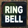 Ring Bell Safety Sign Ring Bell Safety Sign